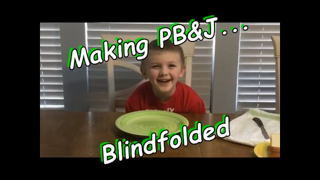 The making of a Peanut Butter and Jelly BLINDFOLDED